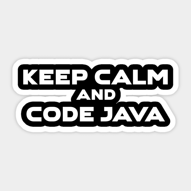 Keep Calm And Code Java Programming Sticker by Furious Designs